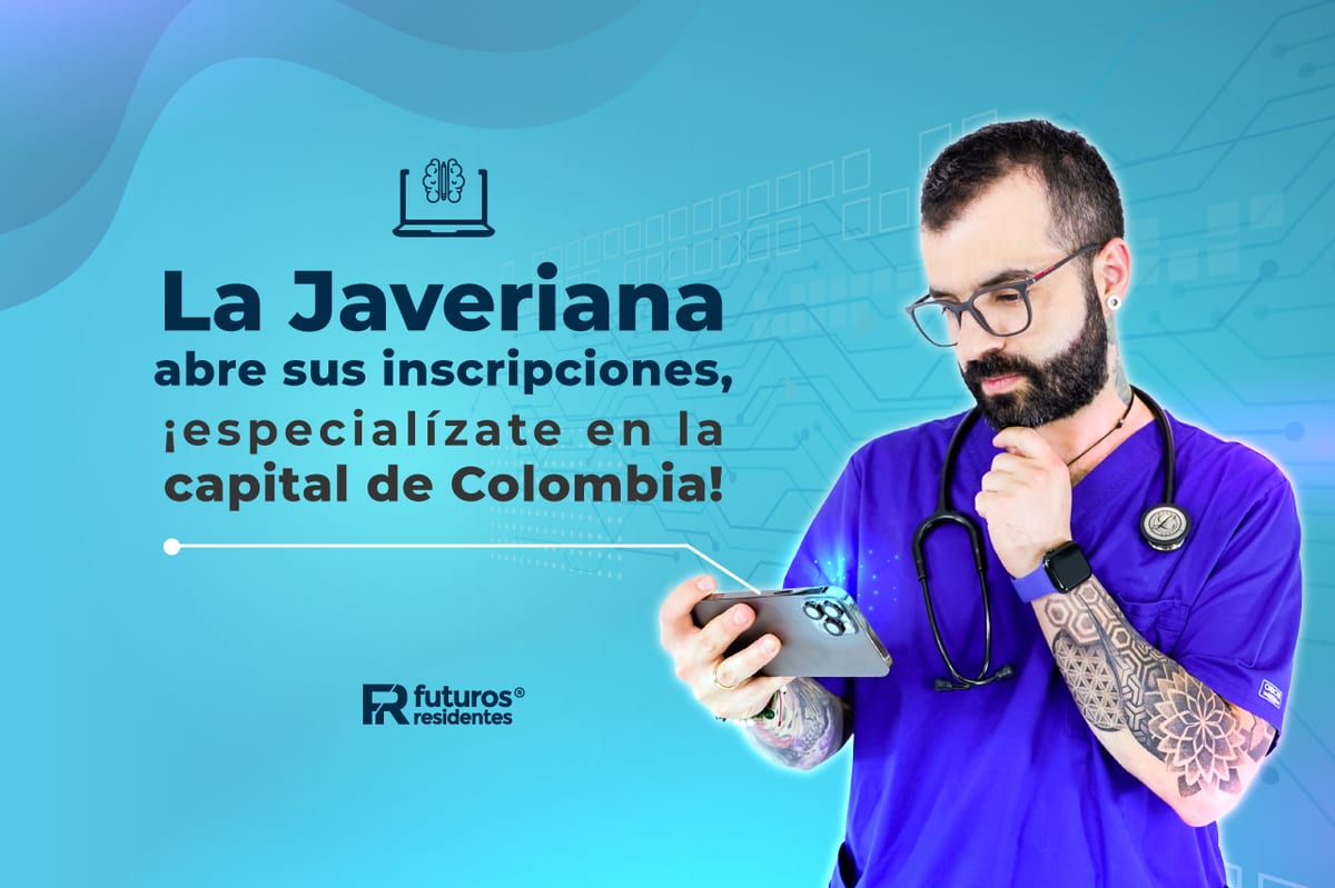 La Javeriana abre sus inscripciones a residencias médicas, ¡especialízate en la capital de Colombia!
