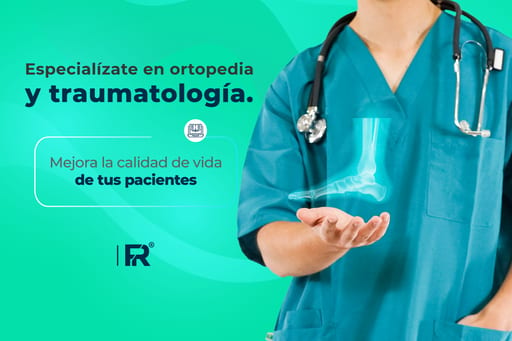Especialízate en ortopedia y traumatología y mejora la calidad de vida de tus pacientes
