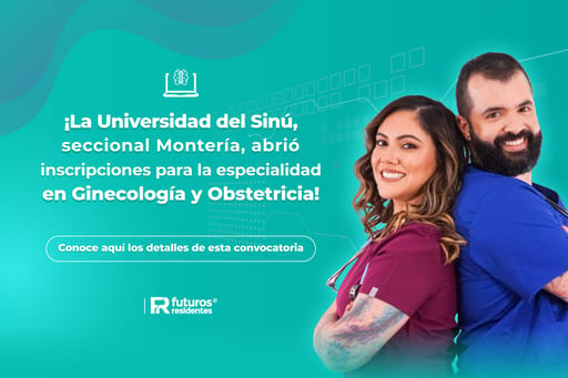 ¡La Universidad del Sinú, seccional Montería, abrió inscripciones para la especialidad en Ginecología y Obstetricia! Conoce aquí los detalles de esta convocatoria