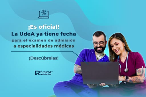 La UdeA ya tiene fecha para el examen de admisión a especialidades médicas ¡Conoce más!
