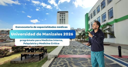 Convocatoria especialidades médicas UManizales 2026: fechas