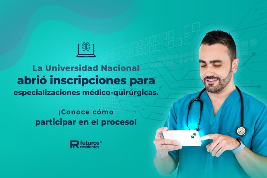 La Universidad Nacional abrió inscripciones para especializaciones médico-quirúrgicas. ¡Conoce cómo participar en el proceso!
